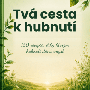 kuchařka 150 receptů, díky kterým hubnutí dává smysl